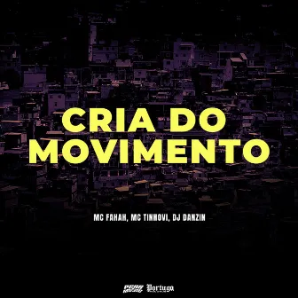 Cria Do Movimento by Mc Tinhovi