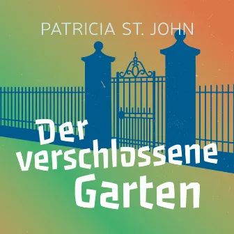 Der verschlossene Garten by CLV Hörbücher