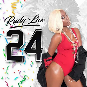 24 by Rudy Live