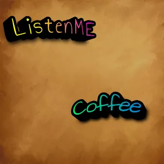 Coffee by ListenME