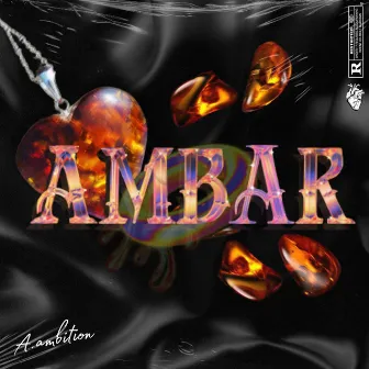 Ámbar by A.ambition