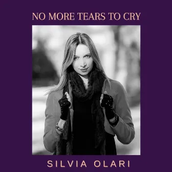 No More Tears to Cry by Silvia Olari