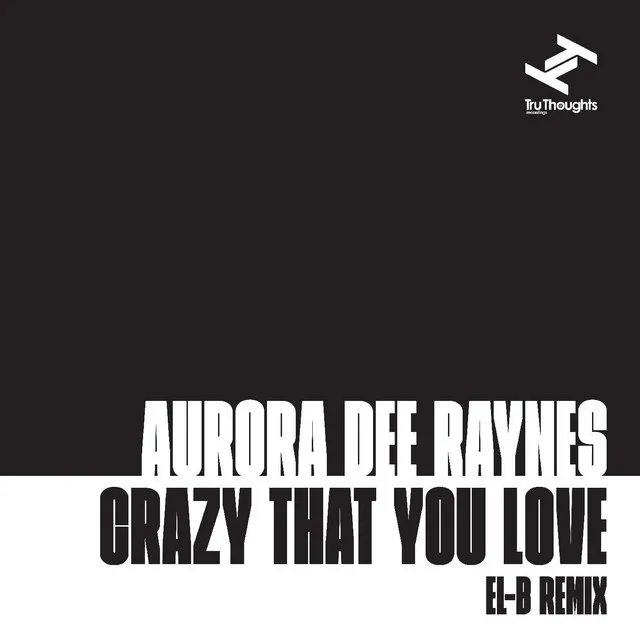 Crazy That You Love - El-B Dub Remix