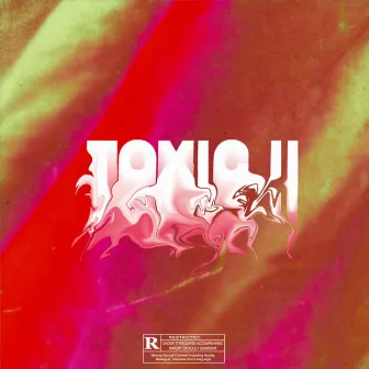 Toxic II by Kane Ws