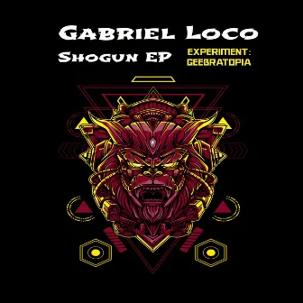 Shogun EP by Gabriel Loco