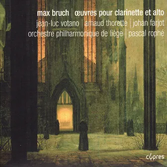 Bruch: Œuvres pour clarinette et alto by Johan Farjot