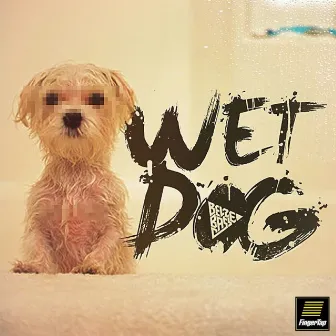 Wet Dog EP by Belzebass