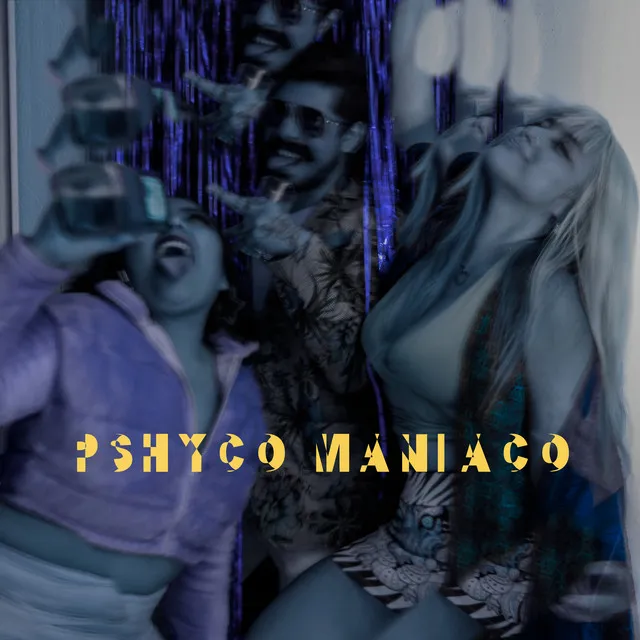 Pshyco Maniaco