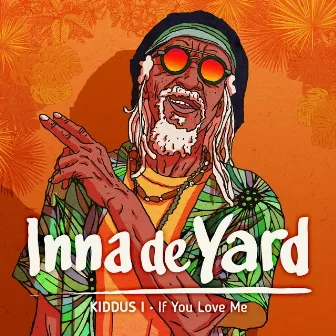 If You Love Me by Inna De Yard