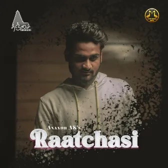 Raatchasi by Anandh Ak