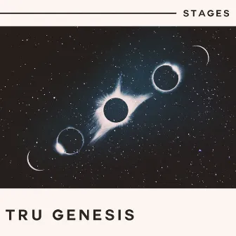 Stages by Tru Genesis