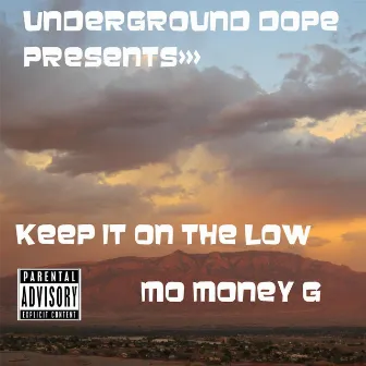 Keep It on the Low by Mo Money G