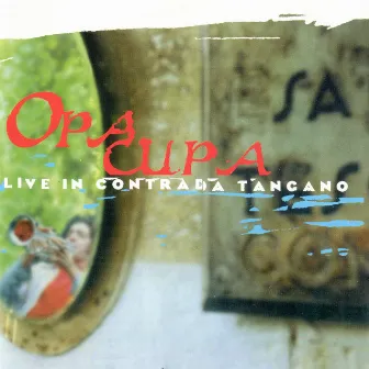 Live in Contrada Tangano by Opa Cupa