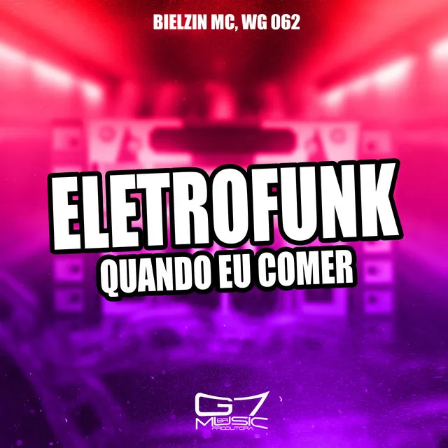 Eletrofunk - Quando Eu Comer