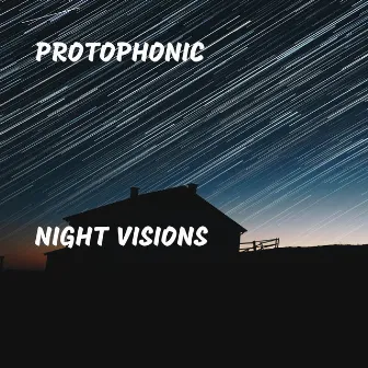 Night Visions by Protophonic