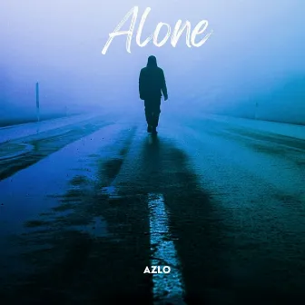 Alone by AZLO