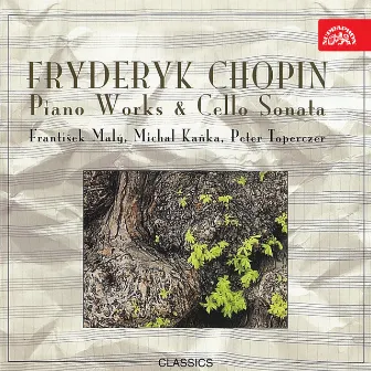 Chopin: Piano Works and Cello Sonata by Unknown Artist