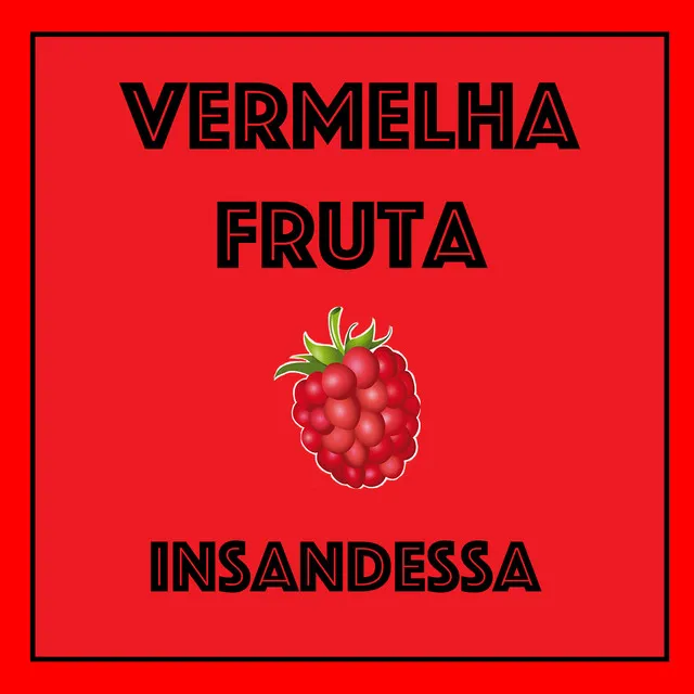 Vermelha Fruta