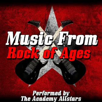 Music from Rock of Ages by The Academy Allstars