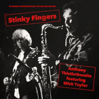 Stinky Fingers by Anthony Thistlethwaite