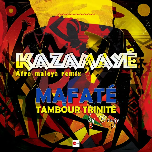 Mafaté - Kazamayé Afro Maloya Edit Remix