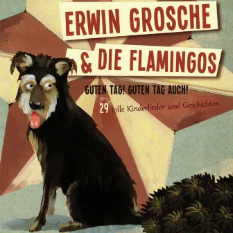 Guten Tag! Guten Tag auch! (29 tolle Kinderlieder und Geschichten) by Erwin Grosche