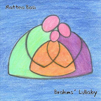 Brahms Lullaby by Matteo Bosi