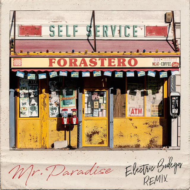 Forastero - Electric Bodega Remix