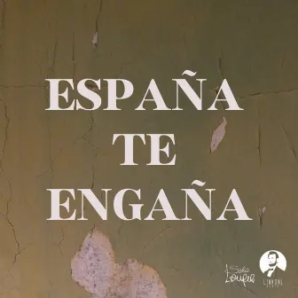 España te engaña by Sara Lauper