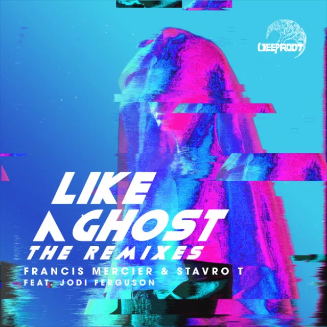 Like A Ghost (The Remixes – Radio Edits)