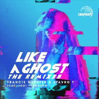 Like A Ghost (The Remixes – Radio Edits) by Stavros