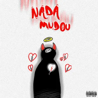 Nada Mudou by YO Klebeen