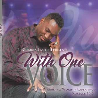 With One Voice by Charles Laster Ii