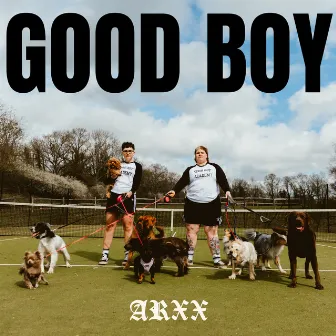 Good Boy by ARXX