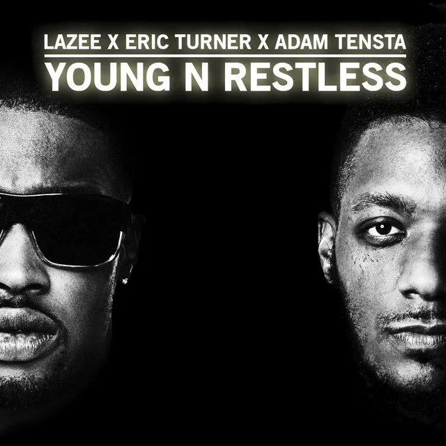 Young N Restless (feat. Eric Turner & Adam Tensta Young N Restless)