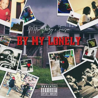 By My Lonely by Faison