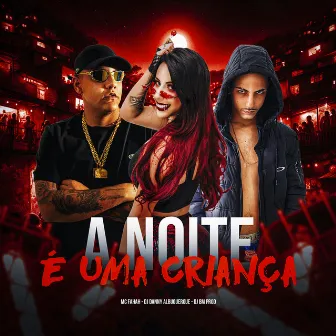 A Noite e uma Criança by Dj Danny Albuquerque