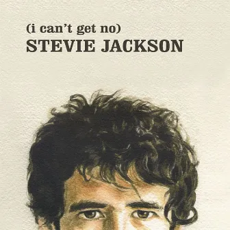 (I Can't Get No) Stevie Jackson by Stevie Jackson