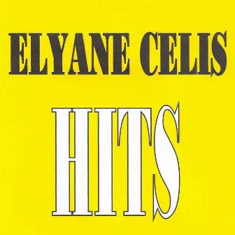 Hits by Elyane Célis