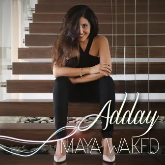 Adday by Maya Waked