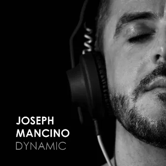 Dynamic by Joseph Mancino