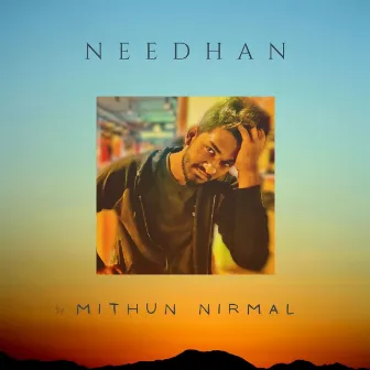 Needhan by Mithun Nirmal