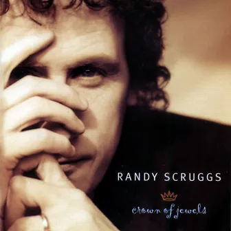 Crown Of Jewels by Randy Scruggs