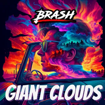 Giant Clouds by Brash