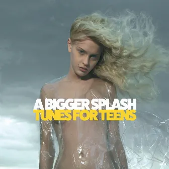 Tunes for Teens (Deluxe Version) by A Bigger Splash