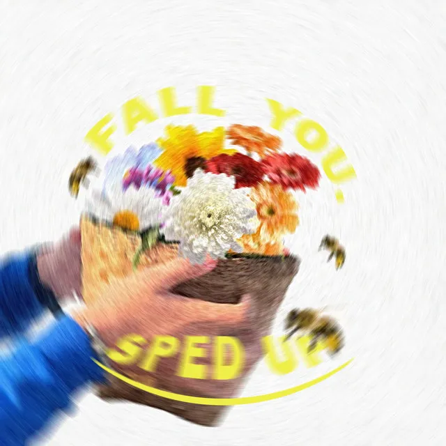 Fall You - Sped Up