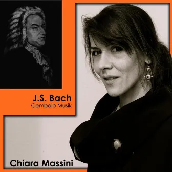 J.S. Bach - Cembalo Musik by Chiara Massini