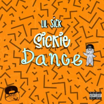 Sickie Dance by Lil Sick