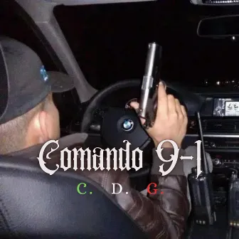 Comando 9-1 by El Ca$h