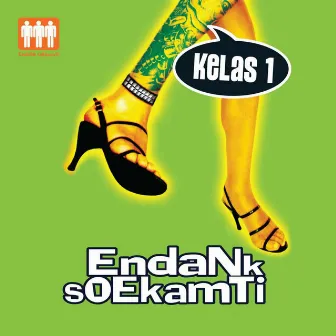 Kelas 1 by Endank Soekamti